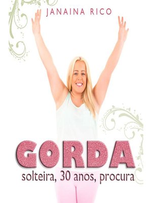 cover image of Gorda, solteira, 30 anos, procura (Integral)